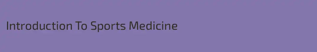 Introduction To Sports Medicine
